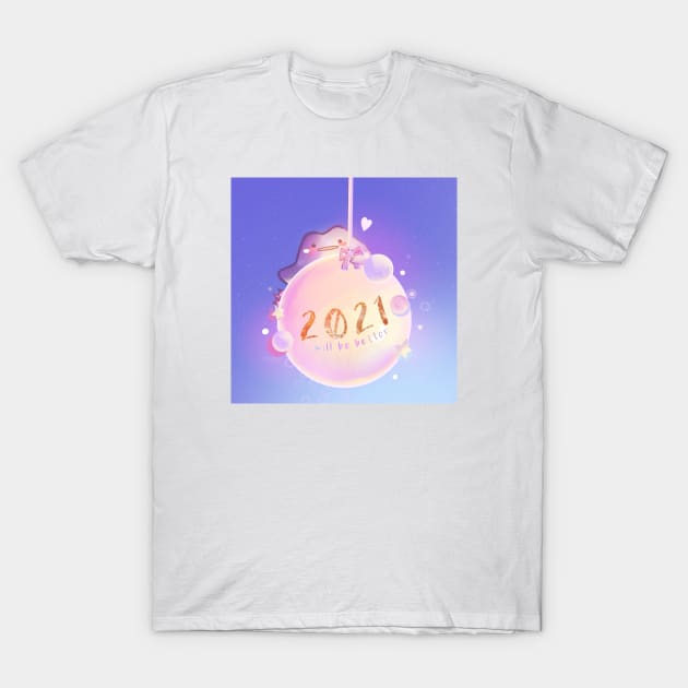 2021 Will be Better T-Shirt by Miya Gu Art